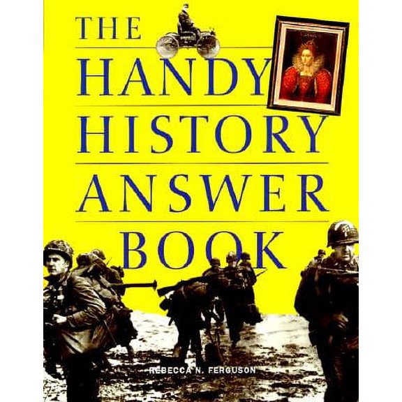 Pre-Owned The Handy History Answer Book (Paperback) 1578590809 9781578590803