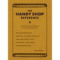 thumbnail image 1 of Pre-Owned The Handy Shop Reference: Useful Facts and Figures for Every Woodworker (Paperback) 1440354804 9781440354809, 1 of 1