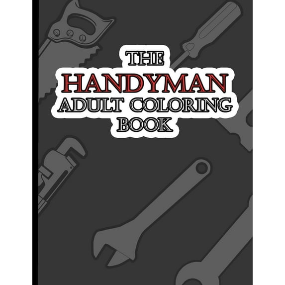 The Handyman Adult Coloring Book (Paperback)