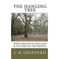 thumbnail image 1 of The Hanging Tree Paperback 1451519575 9781451519570 L M Shepherd, 1 of 1