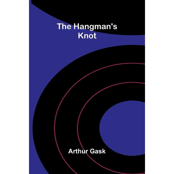 The Hangman's Knot, (Paperback)