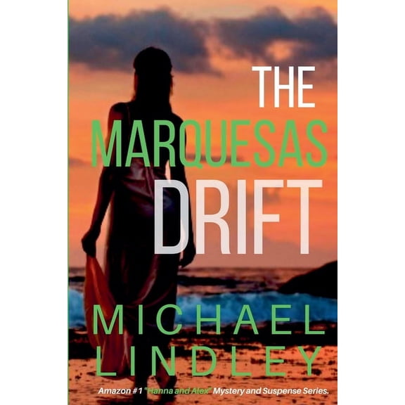 The Hanna and Alex Low Country Mystery a The Marquesas Drift, Book 7, (Paperback)