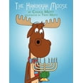 thumbnail image 1 of The Hanukkah Moose, (Paperback), 1 of 1
