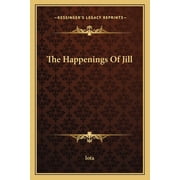 The Happenings Of Jill Paperback