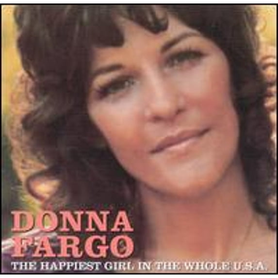 Pre-Owned The Happiest Girl in the Whole U.S.A. (CD 0076742025021) by Donna Fargo