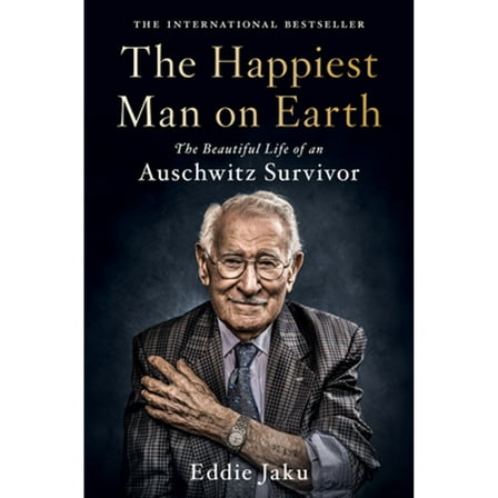 Pre-Owned The Happiest Man on Earth: The Beautiful Life of an Auschwitz SurvivorA Holocaust Survivor's Wisdom on Gratitude and Kindness, 9780063097681, 0063097680, Hardcover, First Edition edition