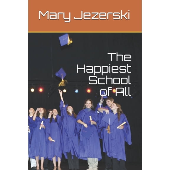 The Happiest School of All (Paperback)