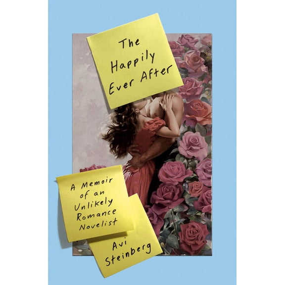 The Happily Ever After: A Memoir of an Unlikely Romance Novelist