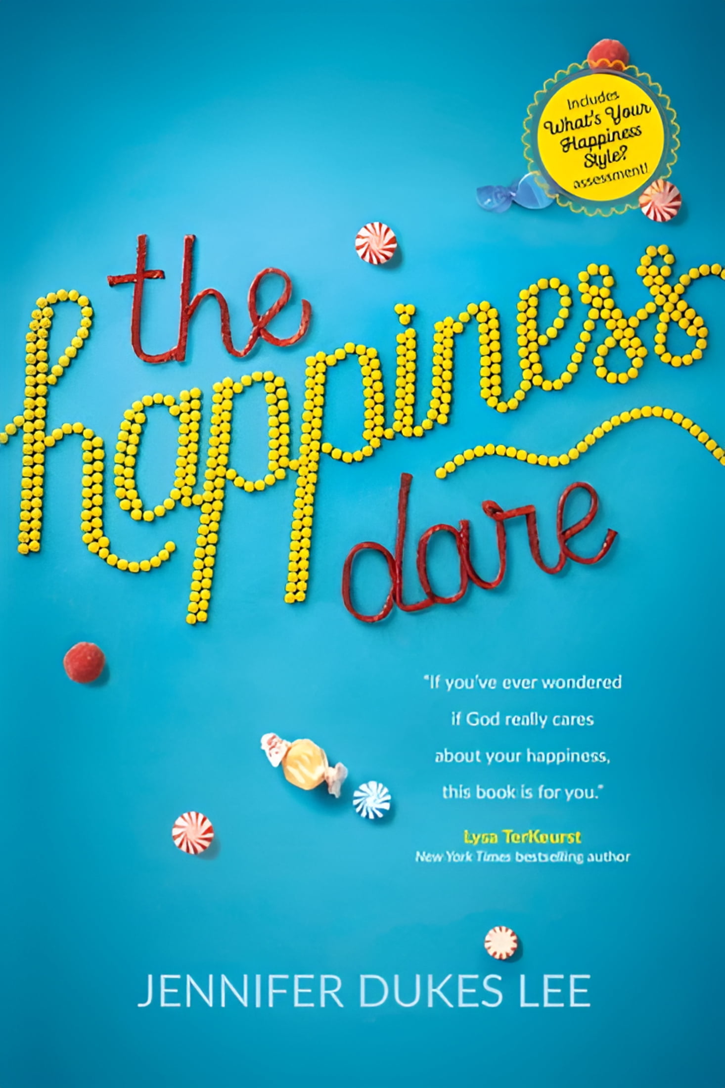 The Happiness Dare : Pursuing Your Heart's Deepest, Holiest, and Most Vulnerable Desire (Paperback)