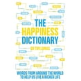 thumbnail image 1 of The Happiness Dictionary: Words from Around the World to Help Us Lead a Richer Life, 1 of 1