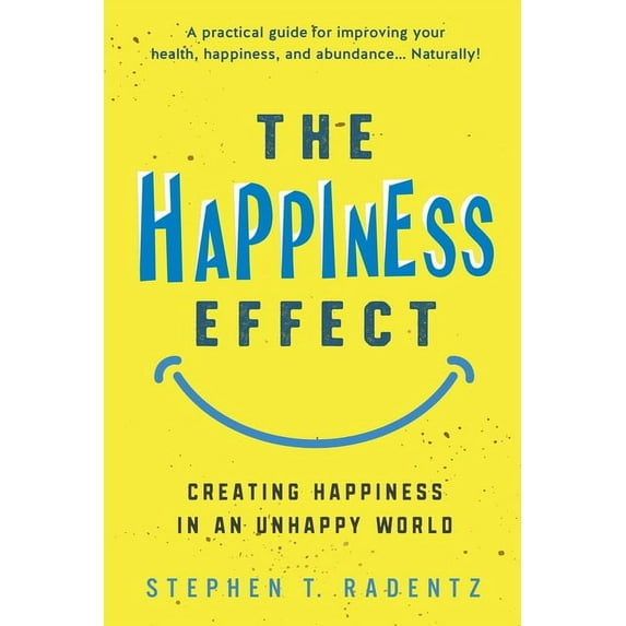The Happiness Effect, (Paperback)