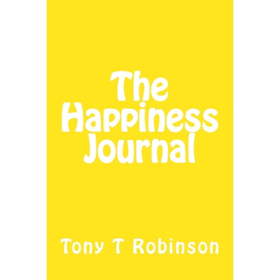 The Happiness Journal, (Paperback)
