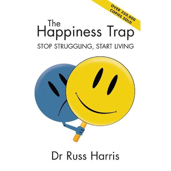 Pre-Owned The Happiness Trap: Stop Struggling, Start Living