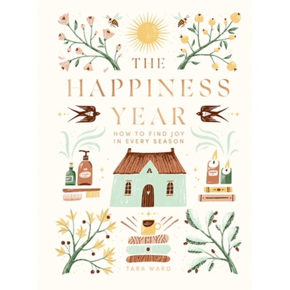 Pre-Owned The Happiness Year: How to Find Joy in Every Season (Hardcover) 1787138879 9781787138872