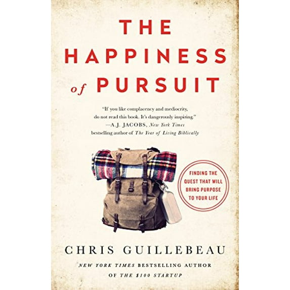 Pre-Owned The Happiness of Pursuit: Finding the Quest That Will Bring Purpose to Your Life (Paperback) 038534886X 9780385348867