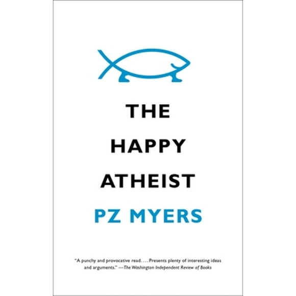 The Happy Atheist (Paperback)