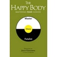 thumbnail image 1 of Pre-Owned The Happy Body: Mastering Food Choices (Paperback) 0996243941 9780996243940, 1 of 1