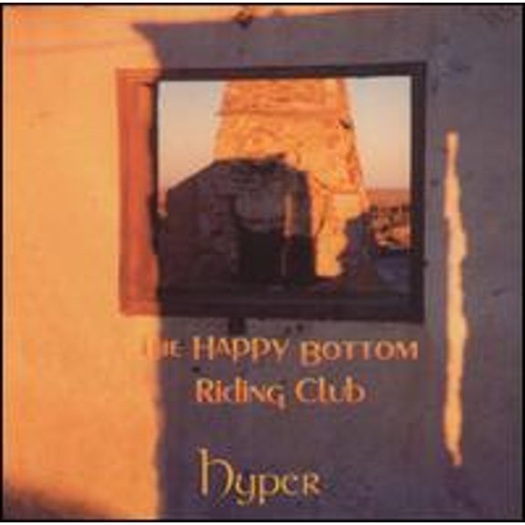 Pre-Owned The Happy Bottom Riding Club (CD 0702987001529) by Hyper
