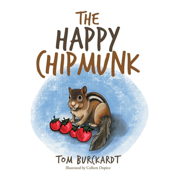 The Happy Chipmunk, (Paperback)