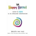 thumbnail image 1 of The Art of Divine Selfishness The Happy Hermit: how to thrive as an introvert entrepreneur, Book 3, (Paperback), 1 of 1