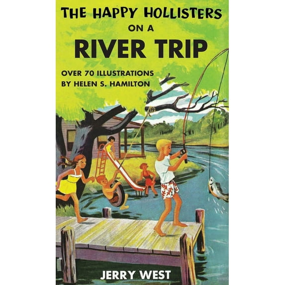 The Happy Hollisters on a River Trip: HARDCOVER Special Edition, (Hardcover)
