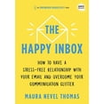 thumbnail image 1 of Pre-Owned The Happy Inbox: How to Have a Stress-Free Relationship with Your Email and Overcome Your Communication Clutter (Hardcover) 1728234867 9781728234861, 1 of 1