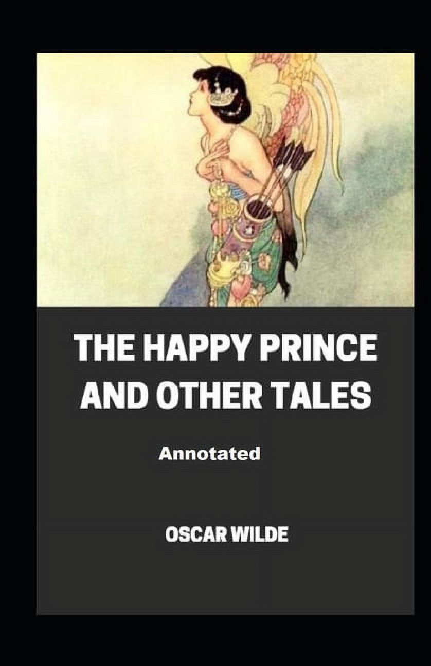 The Happy Prince and Other Tales Annotated (Paperback)