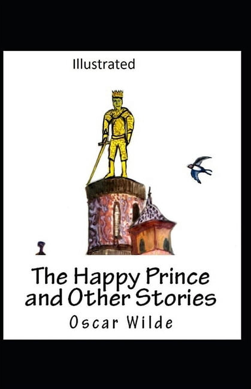 The Happy Prince and Other Tales Illustrated (Paperback)