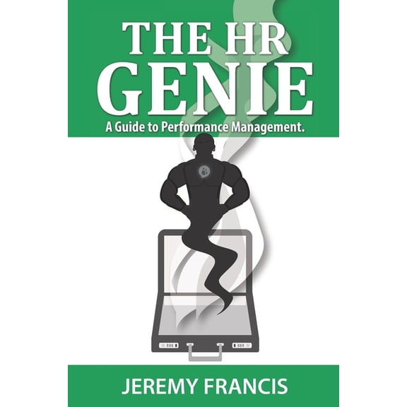The Happy at Work: The HR Genie : A Guide to Performance Management. (Series #1) (Paperback)