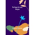 thumbnail image 1 of The Happy-go-lucky Morgans, (Paperback), 1 of 1