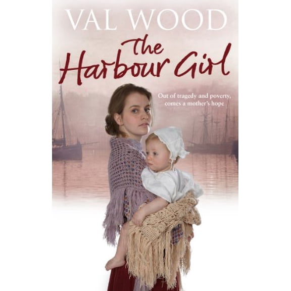 Pre-Owned The Harbour Girl: a gripping historical romance saga from the Sunday Times bestselling author Paperback