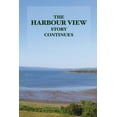 thumbnail image 1 of The Harbour View Story Continues, (Paperback), 1 of 1