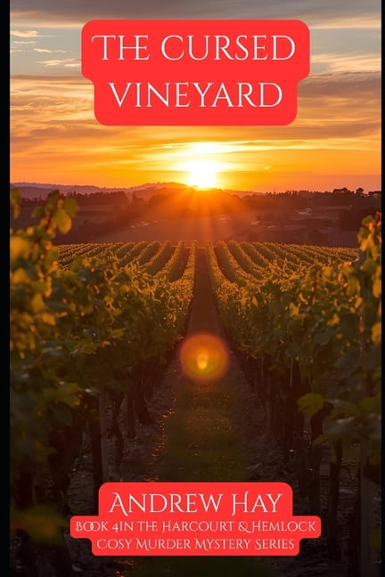The Harcourt & Hemlock Cozy Mystery The Cursed Vineyard: Book 4 in the Harcourt & Hemlock Cosy Mystery Series, Book 4, (Paperback)