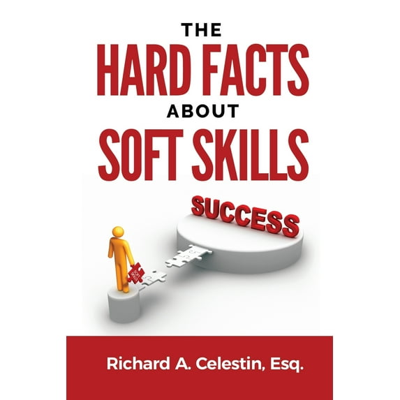 The Hard Facts about Soft Skills (Paperback)