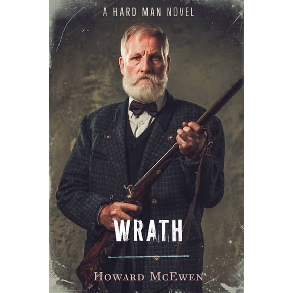The Hard Man: Wrath: A Hard Man Novel (Paperback)