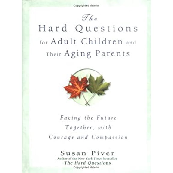 Pre-Owned Hard Questions for Adult Children and Their Aging Parents 9781592400775