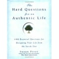 thumbnail image 1 of Pre-Owned The Hard Questions for an Authentic Life: 100 Essential Questions for Tapping into Your Inner Wisdom (Hardcover) 1592400426 9781592400423, 1 of 1