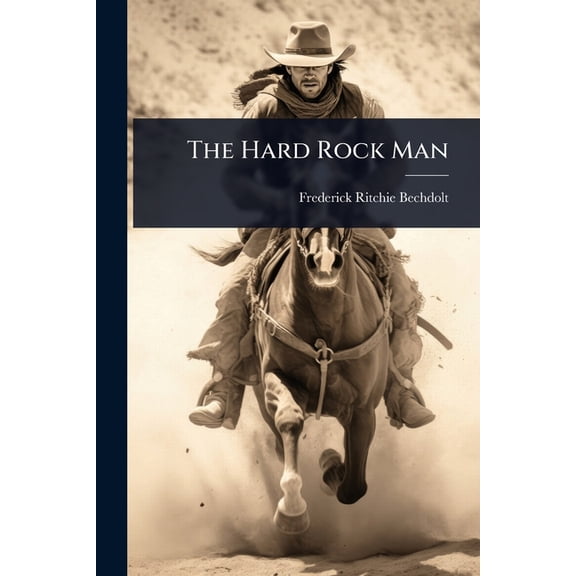 The Hard Rock Man, (Paperback)