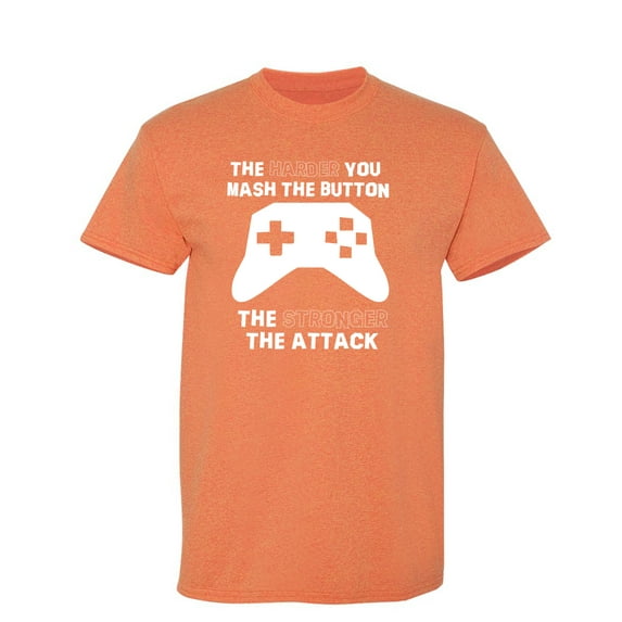 The Harder You Mash The Button Sarcastic Humor Graphic Novelty Funny T Shirt
