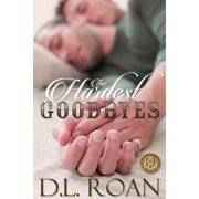 The Hardest Goodbyes Paperback