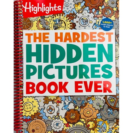 Highlights Hidden Pictures: The Hardest Hidden Pictures Book Ever (Spiral Bound)