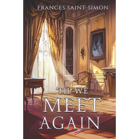 The Hardwick House 'Til We Meet Again, Book 2, (Paperback)