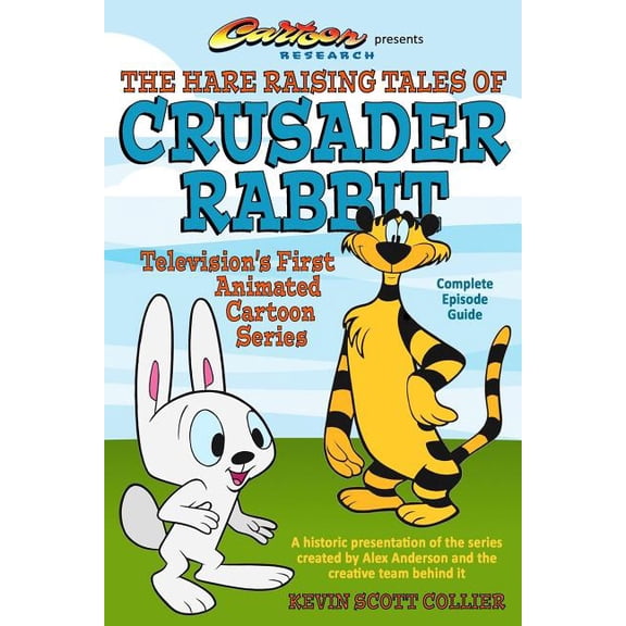 Cartoon Research Books The Hare Raising Tales of Crusader Rabbit, Book 17, (Paperback)