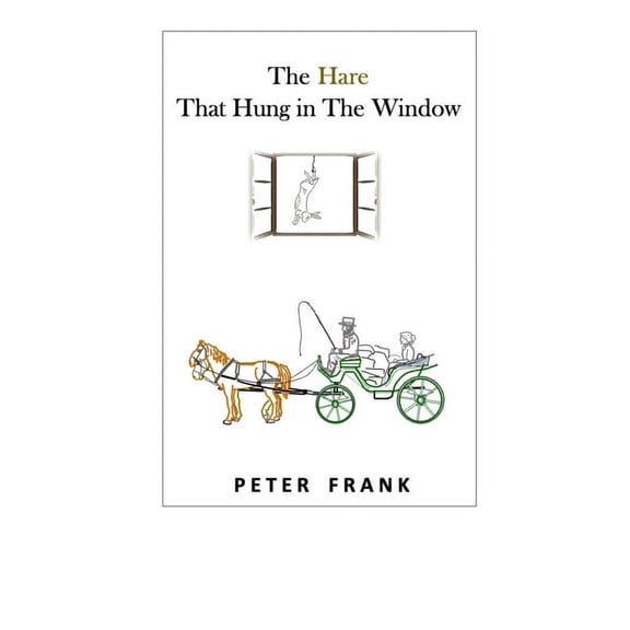 The Hare That Hung In The Window, (Paperback)