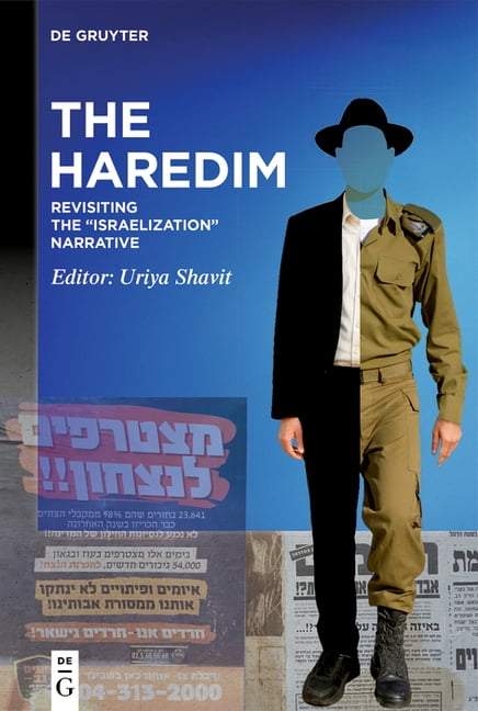 The Haredim: Revisiting the "Israelization" Narrative, (Hardcover)