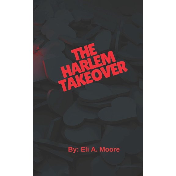 The Harlem Takeover, (Hardcover)