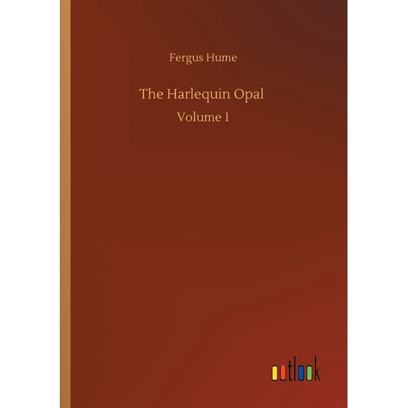 The Harlequin Opal: Volume 1 - 9783752337471