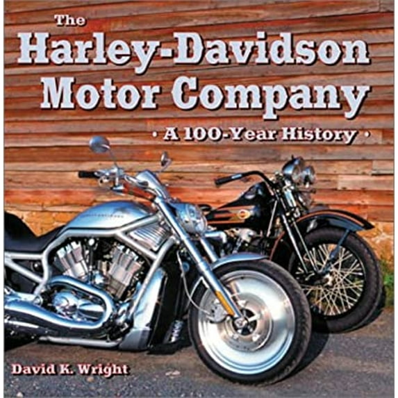 Pre-Owned The Harley-Davidson Motor Company: A 100-Year History (Hardcover) 1884089593 9781884089596