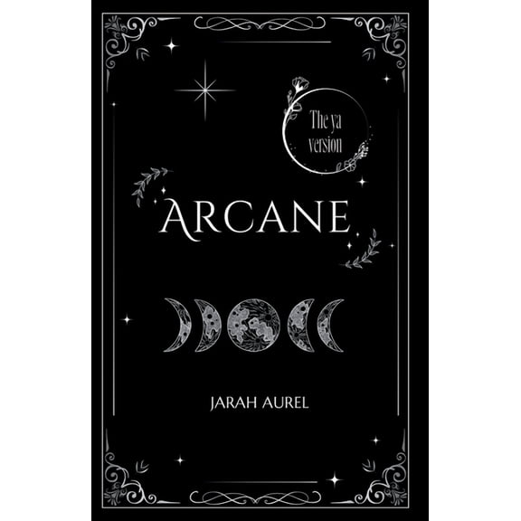 The Harmonia Chronicles: The YA Version Arcane: the YA version, Book 1, (Paperback)