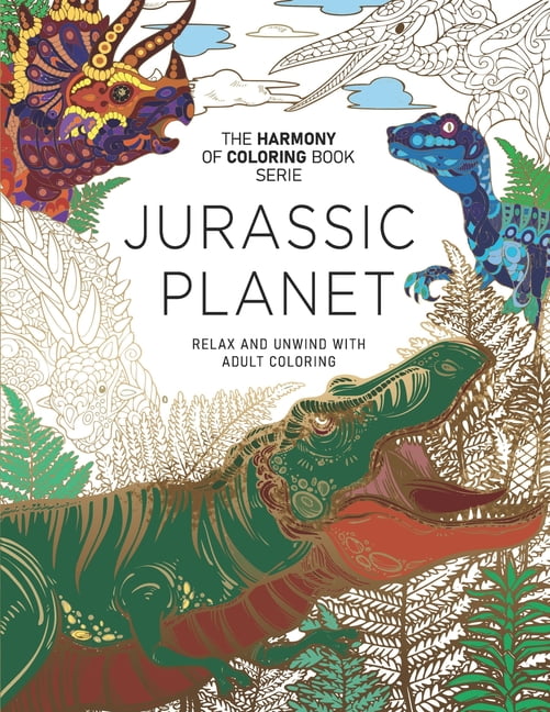 The Harmony of Adult Coloring Books Jurassic Adult coloring